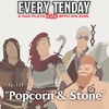Every Tenday D&amp;D (DnD) Ep. 134 “Popcorn &amp; Stone”