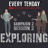 “Exploring” | Every Tenday D&D | Campaign 2, Episode 2