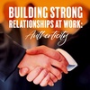 S1:E2: Building Strong Relationships through Authenticity