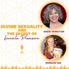 Divine Sexuality and The Secrets of Female Pleasure with Sheri Winston and Nunaisi Ma