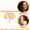 How Practicing Self Love can Release Our Issues In Our Tissues with Michelle Alva and Nunaisi Ma
