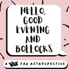 Hello, Good Evening and Bollocks (Pilot)