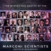 S4 Bonus Episode | The Mysterious Deaths of the Marconi Scientists