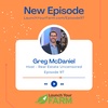Episode 97 - Greg McDaniel - Launch Your Farm
