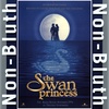 Non-Bluth: The Swan Princess