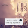 124 Aniversario 2 de Easy Spanish