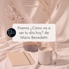 137 Poema ¿Cómo va a ser tu día hoy? de Mario Benedetti
