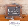 #12 What’s the Big Deal about Vitamin B12?