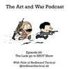 084: The Lads do SHOT Show w/Redbeard Tactical