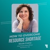 How To Overcome RESOURCE SHORTAGE | Nicole Craine