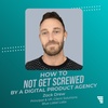 How To NOT Get Screwed By A Digital Product Agency | Zack Drew