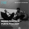 13 | Suka duka di balik punya podcast (bareng Dimas Wibowo)