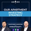 Our Apartment Investing Strategy