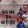#10 Say No to Haters