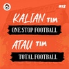 #18 Kalian Tim One Stop Football atau Tim Total Football