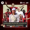 #30 Assalamu'alaikum Scudetto, Wassalam Liverpool