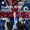 #37 Stamford Bridge Has Fallen
