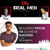 Building Focus to achieve Success featuring Noah Mesfin 