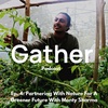 Ep. 4: Partnering With Nature For A Greener Future With Monty Sharma