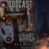  Bad Batch Ep 4-6 SPOILER Review | FE Podcast 200 