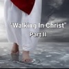 S3/Ep.6 "Walking In Christ Part 2"