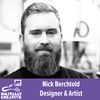 Nick Berchtold Designer & Artist