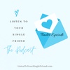 Listen To Your Single Friend: The Podcast Trailer