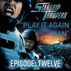 Episode Twelve: Starship Troopers