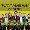Episode 39: Seven Psychopaths