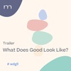 Introducing 'What Does Good Look Like?'