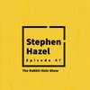 Episode 47 - Stephen Hazel