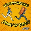 Weaponizing Family of Origin