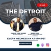 The Detroit Real Estate Podcast a Todd Capital Project - Episode 1