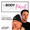 Episode 24: Same Body, New Person
