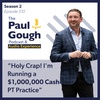 "Holy Crap! I'm Running a $1,000,000 Cash PT Practice" | Episode 510