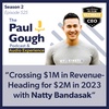"Crossing $1M in Revenue - Heading for $2M in 2023 - with Natty Bandasak" | Episode 525