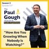 "How Are You Growing When Nobody Is Watching?" | Episode 537