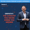 "Empathy: The Catalyst You Never Knew You Needed" | Episode 544