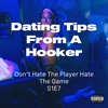 Don't Hate The Player, Hate The Game | S1E7
