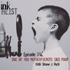 Episode 3.16 - One of you Motherfuckers said Poop with Rich and Shane