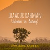 Ibaadur Rahman (Rahman ke Bandey) 01