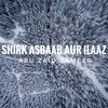Shirk Asbaab aur Ilaaz 02