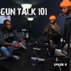 GUN TALK 101...