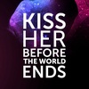 Episode 12 - Kiss Her Before The World Ends