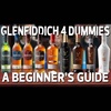 Glenfiddich 4 Dummies (A Beginner's Buying Guide)