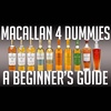 Macallan 4 Dummies (A Beginner's Buying Guide)