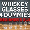 The Best Whisky Glass For You in 2021 (A Beginner's Guide)