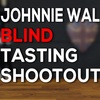 Johnnie Walker Blue Blind Tasting Shootout