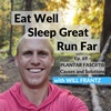 69 - Plantar Fasciitis: Causes and Solutions