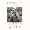 S.2 EP.10- Little Ember Part 2. featuring Elissa Wall